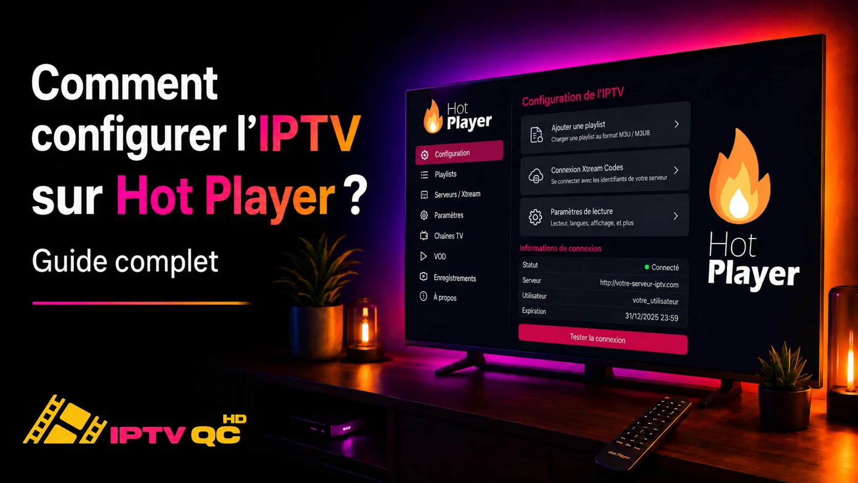 Téléviseur affichant l’écran de configuration IPTV de l’application Hot Player, avec le titre « Comment configurer l’IPTV sur Hot Player ? »