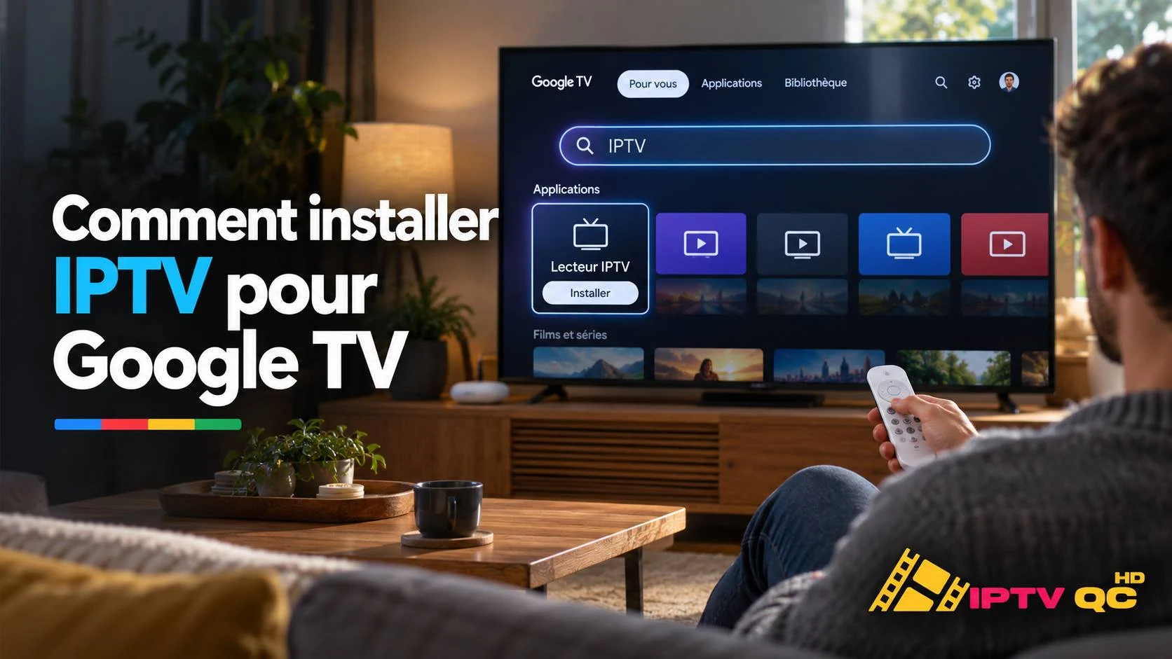 Téléviseur Google TV affichant la recherche d’un lecteur IPTV dans un salon, avec le titre « Comment installer IPTV pour Google TV »
