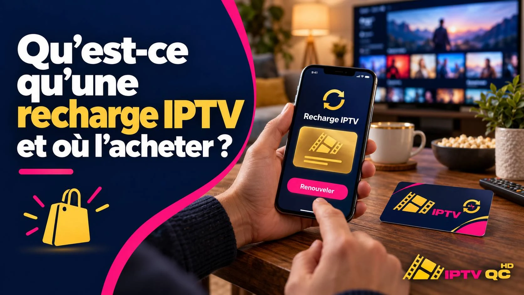 Téléphone affichant l’écran « Recharge IPTV » avec le bouton Renouveler, à côté d’une carte de recharge, avec le titre « Qu’est-ce qu’une recharge IPTV et où l’acheter ? »