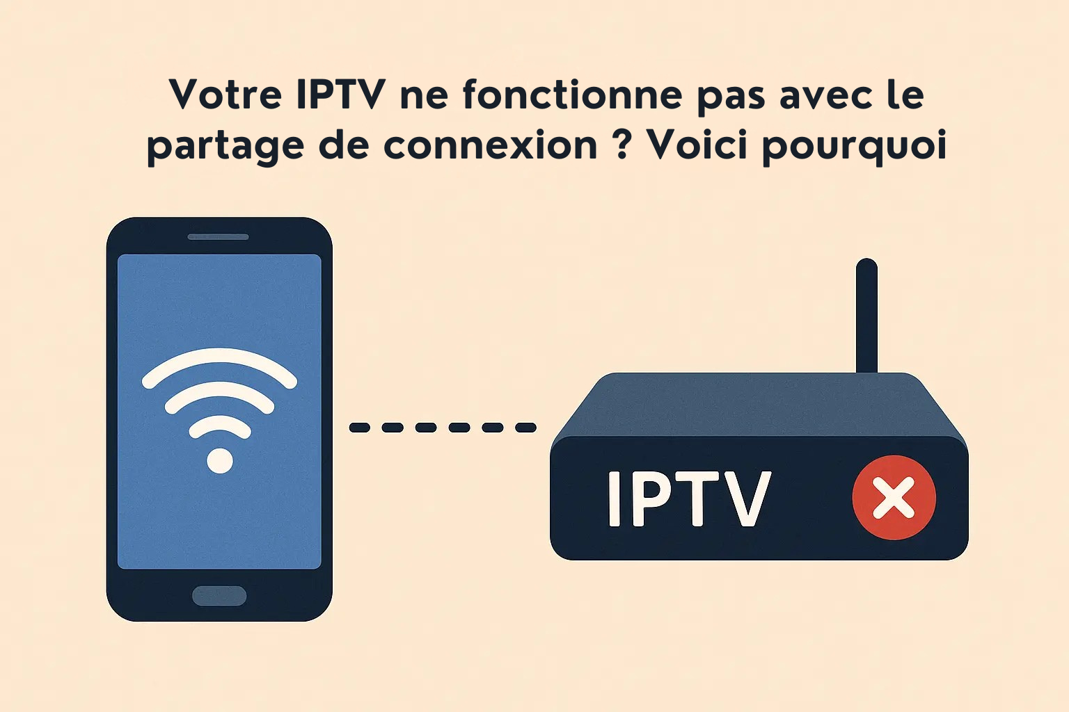 Votre IPTV ne fonctionne pas avec le partage de connexion ? Voici pourquoi